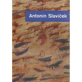 Antonín Slavíček 1870 - 1910 (výstavní katalog, malířství, impresionismus)